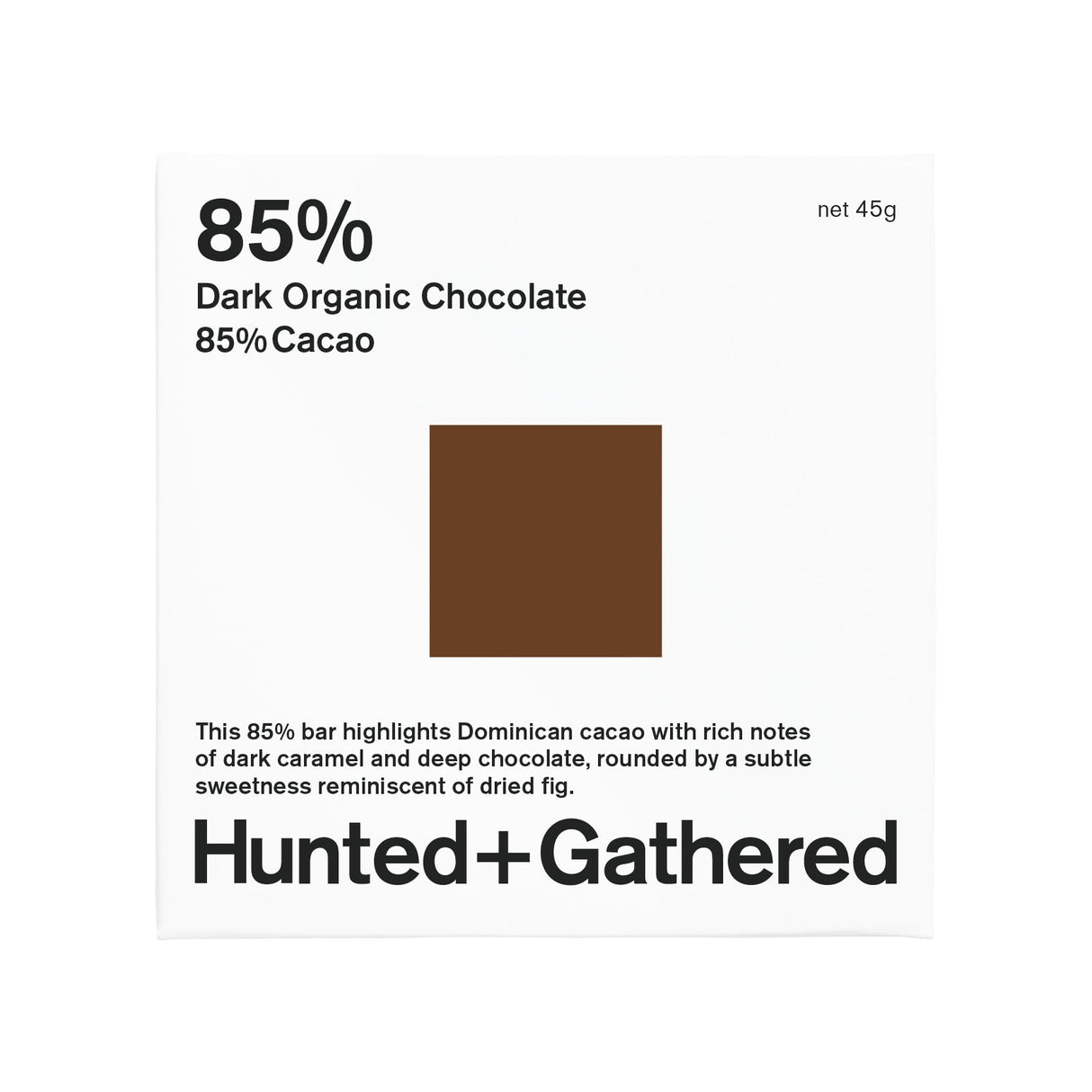 Hunted+Gathered Dark Organic Chocolate 85% Cacao 45g